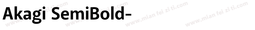 Akagi SemiBold字体转换